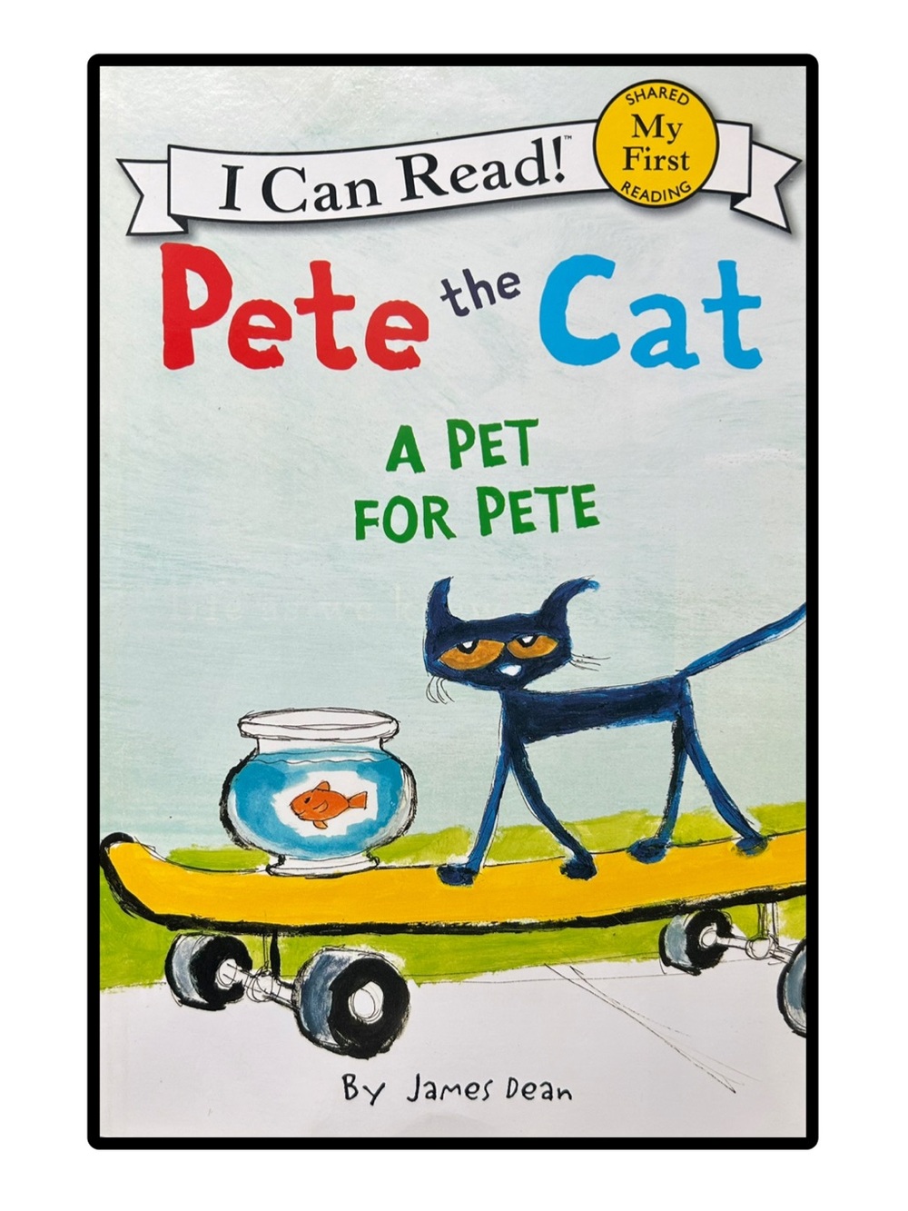 BUNDLE & SAVE 🐾 Pete the Cat: A Pet for Pete Shared My First Reader